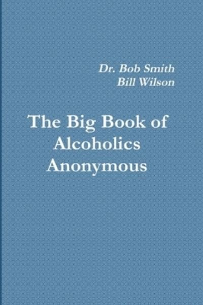 Cover for Bill W · Alcoholics Anonymous (Paperback Book) (2021)
