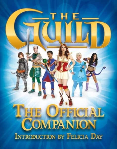 Cover for Titan Books · The Guild: The Official Companion (Taschenbuch) (2013)