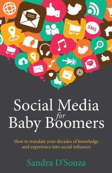 Cover for Sandra D'Souza · Social Media for Baby Boomers (Pocketbok) (2015)