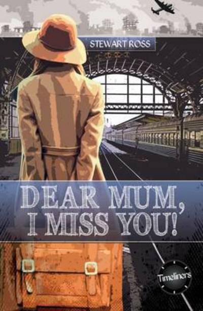 Cover for Stewart Ross · Dear Mum, I Miss You! (Book) (2021)