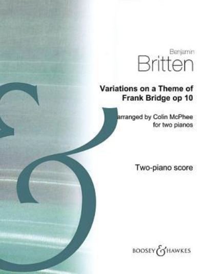 Cover for Benjamin Britten · Variations on a Theme of Frank Bridge Op.10 (Sheet music) (2017)