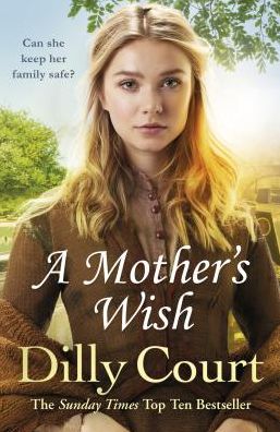 A Mother's Wish - Dilly Court - Książki - Cornerstone - 9781784752606 - 26 grudnia 2019