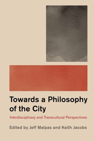 Cover for Keith Jacobs · Philosophy and the City: Interdisciplinary and Transcultural Perspectives (Taschenbuch) (2019)