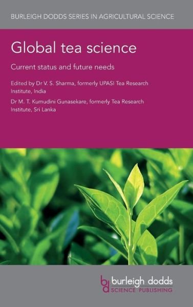 Cover for Global Tea Science: Current Status and Future Needs - Burleigh Dodds Series in Agricultural Science (Gebundenes Buch) (2018)