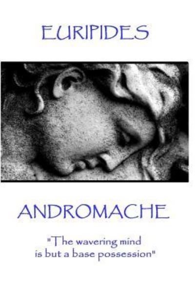 Euripides - Andromache - Euripides - Books - Scribe Publishing - 9781787371606 - March 14, 2017