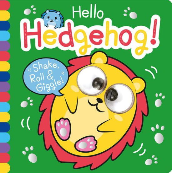 Cover for Georgina Wren · Hello Hedgehog! (Board book) (2021)