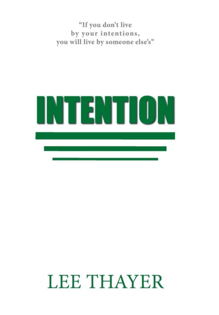 Cover for Lee Thayer · Intention (Hardcover Book) (2019)