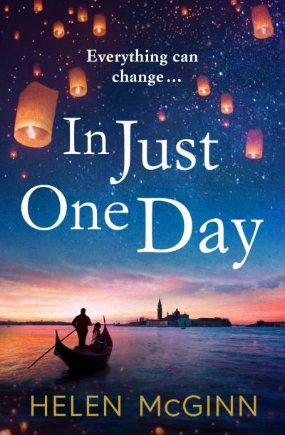 Cover for Helen McGinn · In Just One Day: An unforgettable novel from Saturday Kitchen's Helen McGinn (Paperback Bog) [Large type / large print edition] (2021)