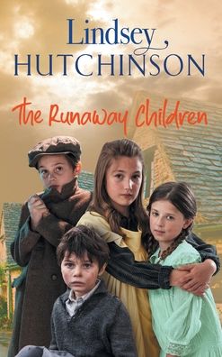 Cover for Lindsey Hutchinson · The Runaway Children: The heartbreaking, page-turning new historical novel from Lindsey Hutchinson (Hardcover Book) (2022)