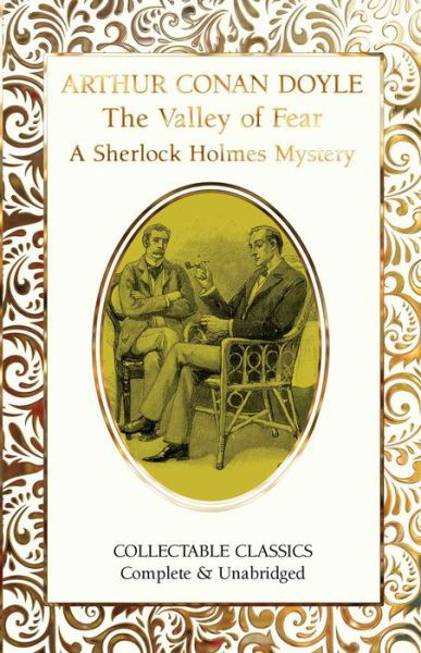 Cover for Sir Arthur Conan Doyle · The Valley of Fear (A Sherlock Holmes Mystery) - Flame Tree Collectable Classics (Gebundenes Buch) [New edition] (2023)