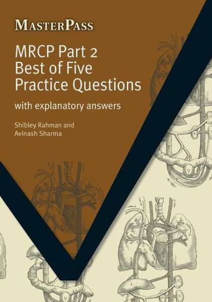 Cover for Shibley Rahman · MRCP: With Explanatory Answers - MasterPass (Paperback Book) [1 New edition] (2009)