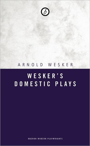 Cover for Arnold Wesker · Wesker's Domestic Plays (Paperback Book) (2012)