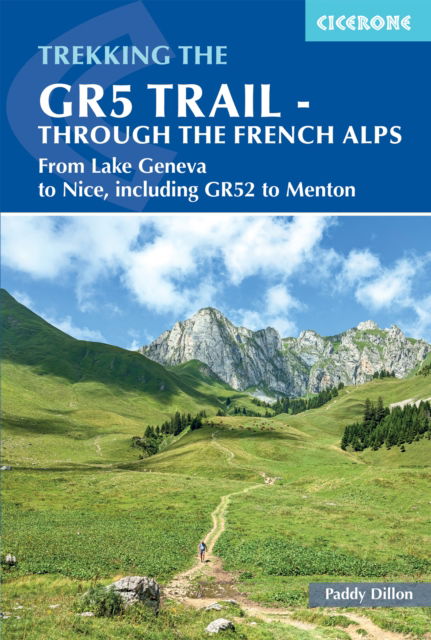 Cover for Paddy Dillon · The GR5 Trail - Through the French Alps: From Lake Geneva to Nice, including GR52 to Menton (Paperback Book) [4 Revised edition] (2025)