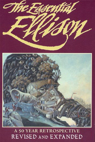 Cover for Harlan Ellison · The Essential Ellison: A 50 Year Retrospective (Paperback Book) [Fourth edition] (2005)