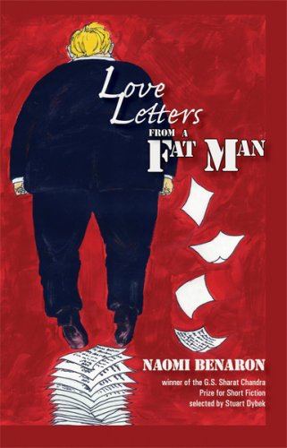 Cover for Naomi Benaron · Love Letters from a Fat Man: Stories (Paperback Book) (2008)