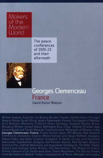 Cover for David Watson · Georges Clemenceau: France - Makers of the Modern World (Hardcover Book) (2008)