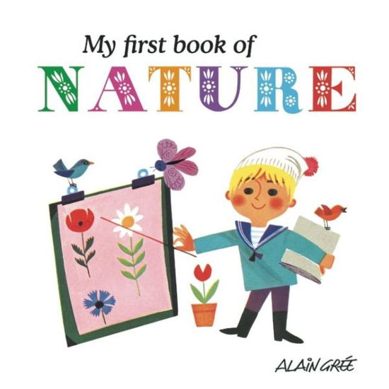 Cover for Alain Gree · My First Book of Nature (Board book) (2016)