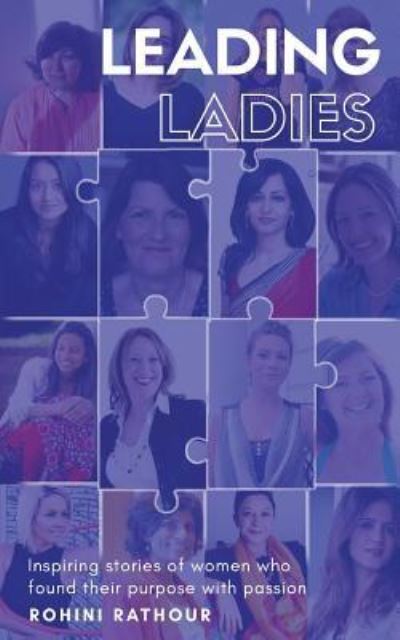 Leading Ladies - Rohini Rathour - Libros - I_AM Self-Publishing - 9781911079606 - 24 de noviembre de 2016