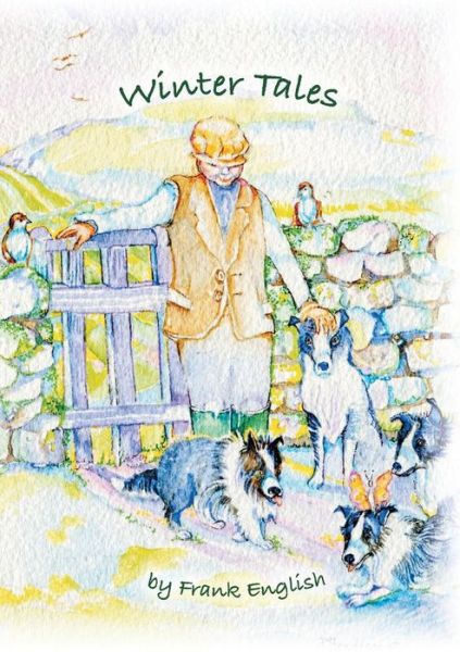 Winter Tales - Frank English - Books - 2QT Limited (Publishing) - 9781912014606 - November 14, 2016