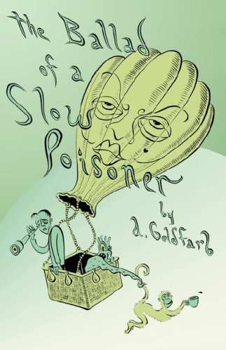 Cover for Andrew Goldfarb · The Ballad of a Slow Poisoner (Pocketbok) (2007)