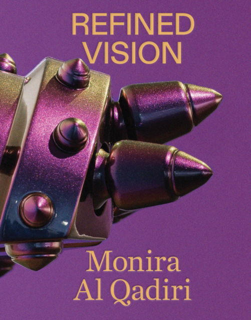 Cover for Monira Al Qadiri: Refined Vision (Paperback Book) (2025)