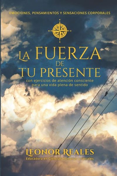 Cover for Leonor Reales · La fuerza de tu presente (Paperback Book) (2020)