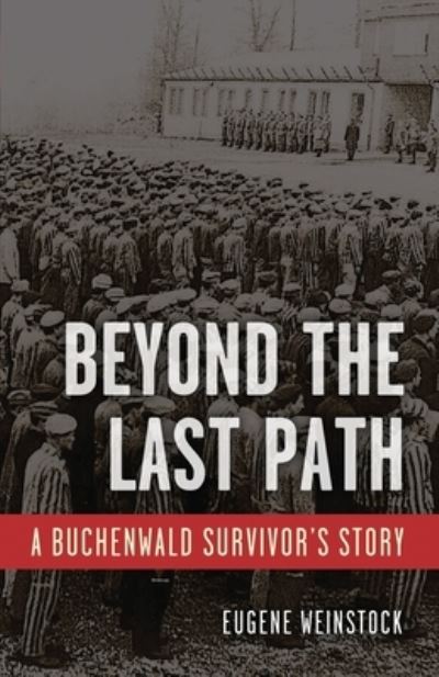 Cover for Eugene Weinstock · Beyond the Last Path (Paperback Book) (2022)