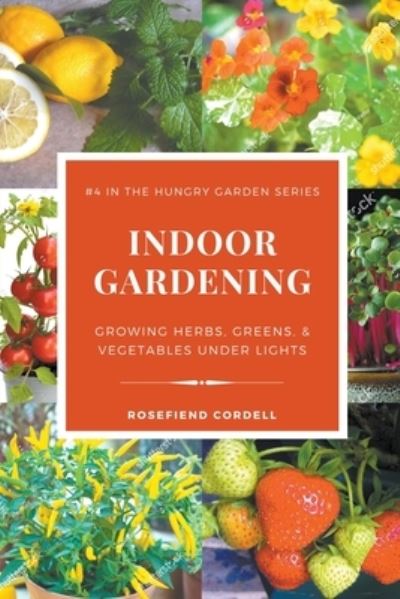 Cover for Rosefiend Cordell · Indoor Gardening (Bog) (2023)