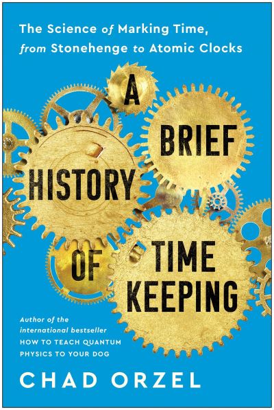 Cover for Chad Orzel · A Brief History of Timekeeping (Taschenbuch) (2022)