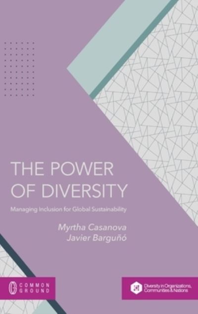 Power of Diversity - Myrtha Casanova - Livros - Common Ground Research Networks - 9781957792606 - 26 de novembro de 2023
