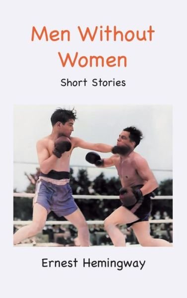 Cover for Ernest Hemingway · Men Without Women (Bok) (2023)