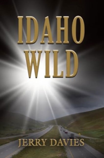 Cover for Jerry Davies · Idaho Wild (Paperback Book) (2024)