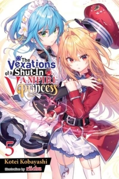 Cover for Kotei Kobayashi · The Vexations of a Shut-In Vampire Princess, Vol. 5 (light novel) - VEXATIONS SHUT IN VAMPIRE PRINCESS LIGHT NOVEL (Pocketbok) (2023)