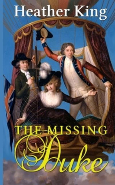 Cover for MS Heather King · The Missing Duke (Paperback Bog) (2017)