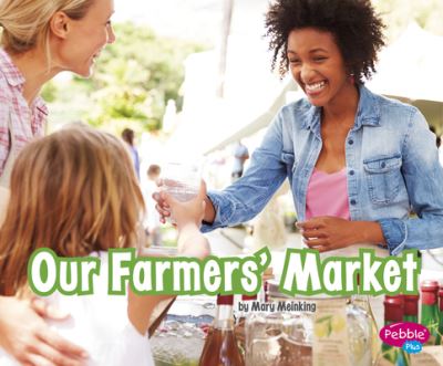 Our Farmers' Market - Mary Meinking - Books - Capstone - 9781977112606 - 2020