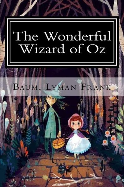 Cover for Baum Lyman Frank · The Wonderful Wizard of Oz (Paperback Book) (2017)