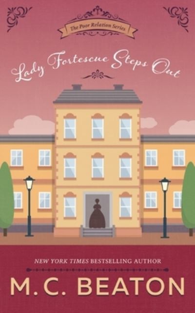 Lady Fortescue Steps Out - M C Beaton - Książki - Blackstone Publishing - 9781982525606 - 1 czerwca 2018