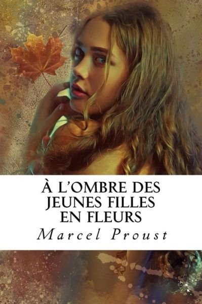 Cover for Marcel Proust · A l'ombre des jeunes filles en fleurs (Paperback Book) (2018)