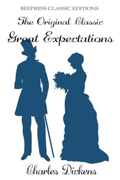 Great Expectations - The Original Classic by Charles Dickens - Dickens - Livres - Createspace Independent Publishing Platf - 9781987632606 - 8 avril 2018