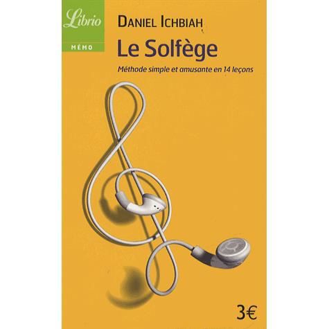 Cover for Daniel Ichbiah · Le solfege, methode simple et amusante en 14 lecons (Paperback Book) (2013)