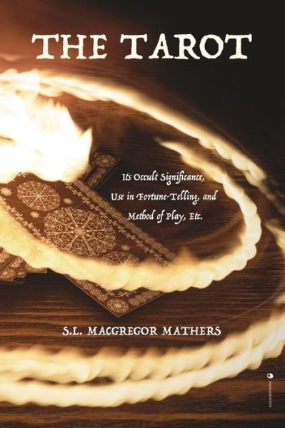 Cover for S L MacGregor Mathers · The Tarot (Paperback Book) (2020)
