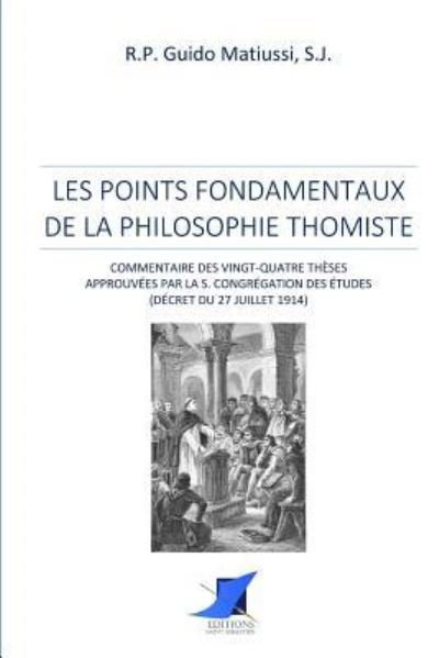 Cover for S J R P Guido Matiussi · Les points fondamentaux de la philosophie thomiste (Paperback Book) (2016)
