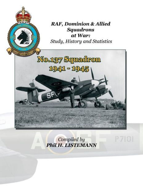 Cover for Phil H Listemann · No. 137 Squadron 1941-1945 (Paperback Book) (2013)