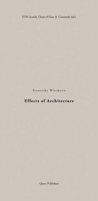 Cover for Franziska Wittmann · Effects of Architecture (Paperback Book) (2021)