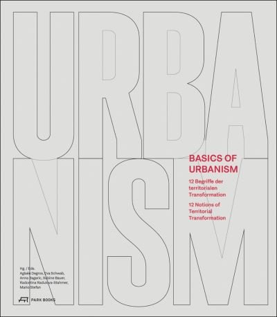 Cover for Agla E Degros · Basics of Urbanism: 12 Notions of Territorial Transformation (Paperback Book) (2021)
