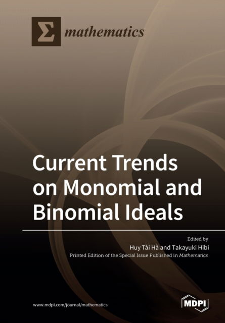 Cover for Huy Tai Ha · Current Trends on Monomial and Binomial Ideals (Paperback Book) (2020)