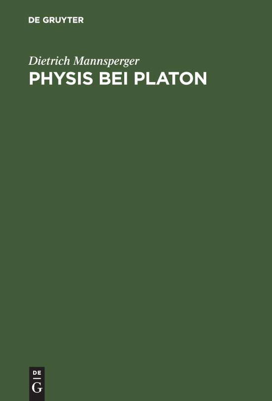 Cover for Mannsperger · Physis bei Platon (Book) [German edition] (1969)
