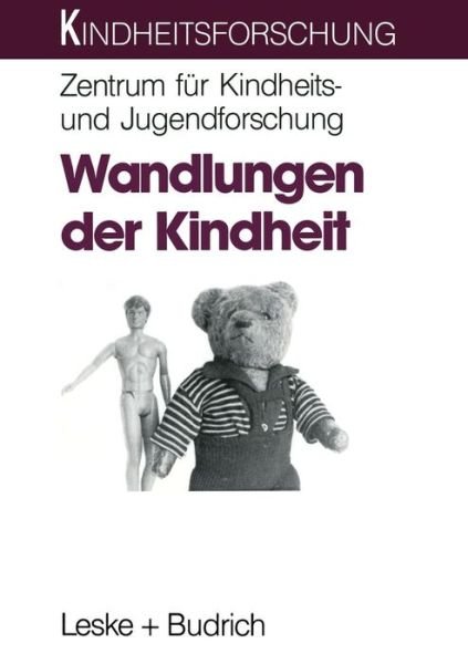 Cover for Zen Fur Kindheits- Und Jugendforschung · Wandlungen Der Kindheit: Theoretische UEberlegungen Zum Strukturwandel Der Kindheit Heute - Kindheitsforschung (Paperback Book) [1993 edition] (2012)