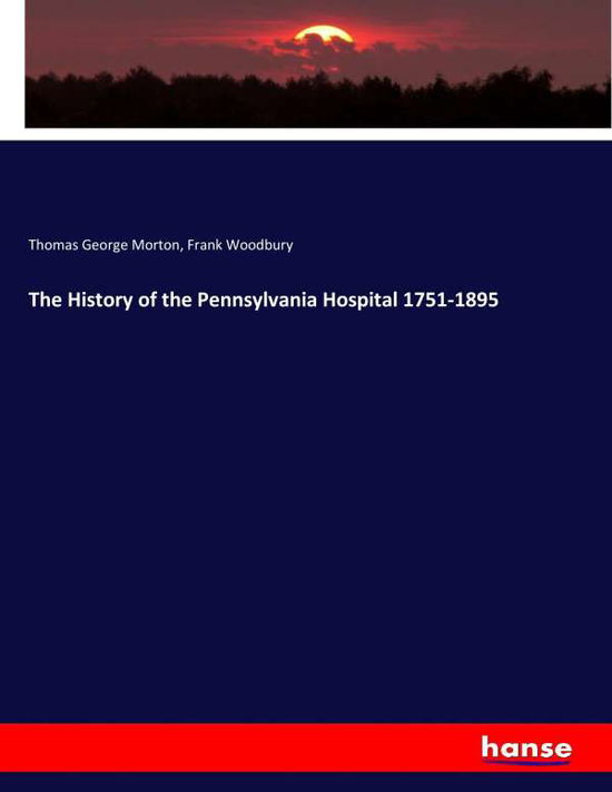 Cover for Morton · The History of the Pennsylvania (Book) (2017)