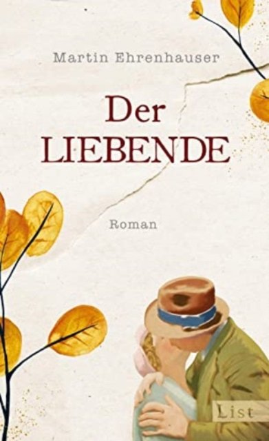 Cover for Martin Ehrenhauser · Der Liebende (Gebundenes Buch) (2023)